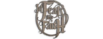 In Fear and Faith